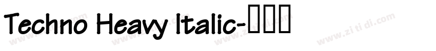 Techno Heavy Italic字体转换